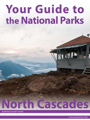 cover image of Your Guide to North Cascades National Park